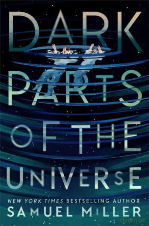 Dark Parts of the Universe - Samuel Miller [KSIĄŻKA]