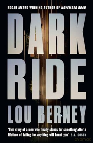 Dark Ride: A gripping new crime thriller mystery from the award winning author of November Road - Lou Berney [KSIĄŻKA]