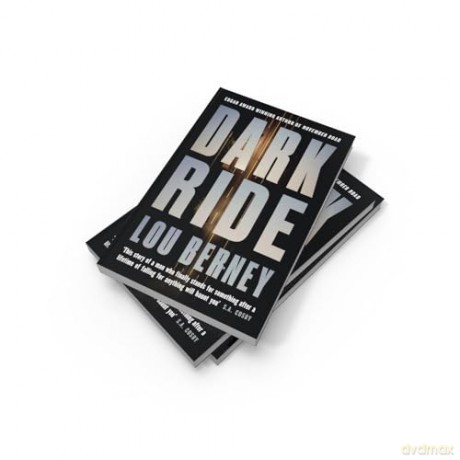 Dark Ride: A gripping new crime thriller mystery from the award winning author of November Road - Lou Berney [KSIĄŻKA]