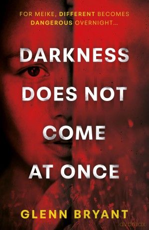 Darkness Does Not Come At Once - Glenn Bryant [KSIĄŻKA]