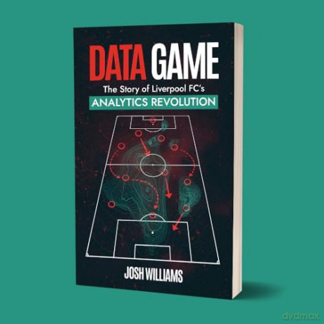 Data Game: The Story of Liverpool FC's Analytics Revolution - Josh Williams [KSIĄŻKA]