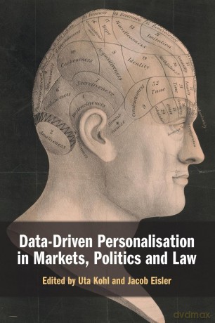 Data-Driven Personalisation in Markets, Politics and Law - Uta Kohl [KSIĄŻKA]