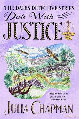 Date with Justice: A Delightfully Cosy Mystery Packed Full of Yorkshire Charm!: 9 (The Dales Detective Series, 9) - Julia Chapman [KSIĄŻKA]