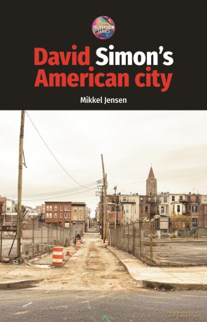 David Simon's American City (The Television Series) - Mikkel Jensen [KSIĄŻKA]