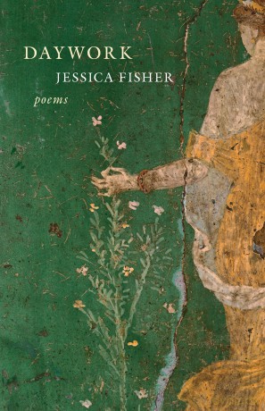 Daywork: Poems - Jessica Fisher [KSIĄŻKA]