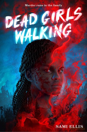 Dead Girls Walking: A Novel - Sami Ellis [KSIĄŻKA]