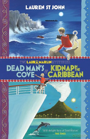 Dead Man's Cove and Kidnap in the Caribbean: 2in1 Omnibus of books 1 and 2 (Laura Marlin Mysteries) - Lauren St John [KSIĄŻKA]