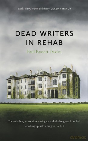 Dead Writers in Rehab - Paul Bassett Davies [KSIĄŻKA]