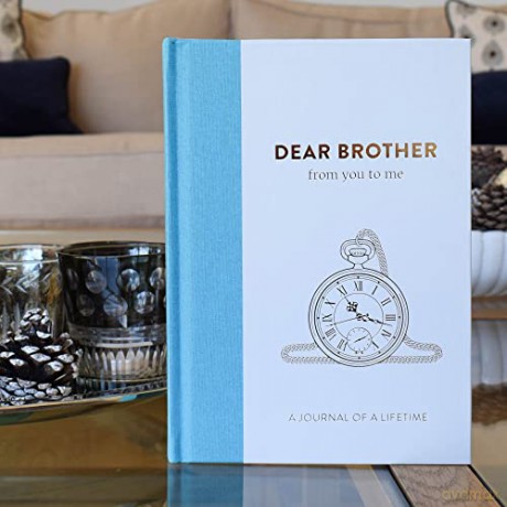 Dear Brother, From You To Me: Guided Memory Journal To Capture Your Brother's Amazing Stories (Timeless Collection): Timeless Edition (Journals of a Lifetime) - From You To Me [KSIĄŻKA]