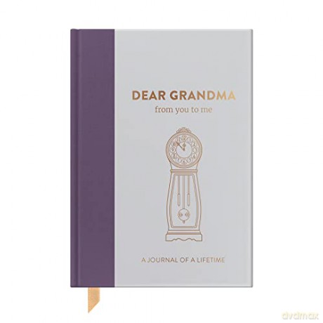 Dear Grandma, From You To Me: Guided Memory Journal To Capture Your Grandmother's Amazing Stories (Timeless Collection): Timeless Edition (Journals of a Lifetime) - From You To Me [KALENDARZ]