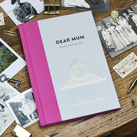Dear Mum, From You To Me: Memory Journal Capturing Your Mother's Own Amazing Stories (Journals Of A Lifetime Timeless Collection): Timeless Edition - From You To Me [KALENDARZ]