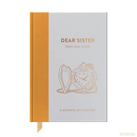 Dear Sister, From You To Me: Guided Memory Journal To Capture Your Sister's Amazing Stories (Timeless Collection): Timeless Edition (Journals of a Lifetime) - From You To Me [KSIĄŻKA]