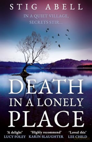Death in a Lonely Place: An atmospheric, escapist new crime detective thriller that will keep you gripped!: Book 2 (Jake Jackson) - Stig Abell [KSIĄŻKA]