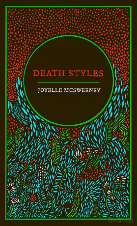 Death Styles - Joyelle McSweeney [KSIĄŻKA]