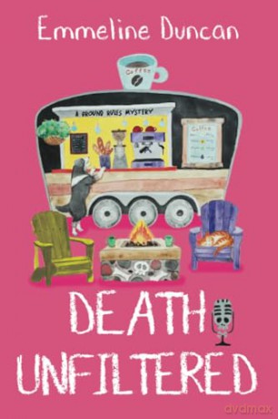 Death Unfiltered (A Ground Rules Mystery) - Emmeline Duncan [KSIĄŻKA]