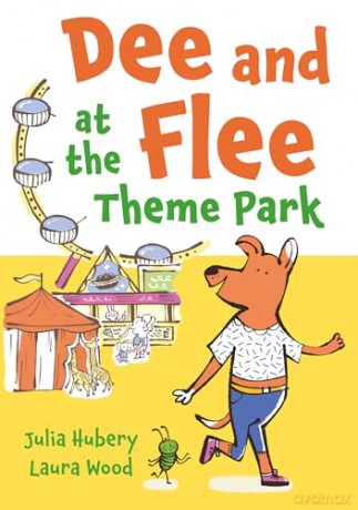 Dee and Flee at the Theme Park: 1 - Julia Hubery [KSIĄŻKA]