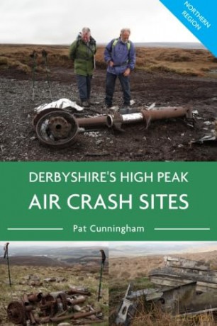 Derbyshire's High Peak Air Crash Sites Northern Region - Pat Cunningham [KSIĄŻKA]