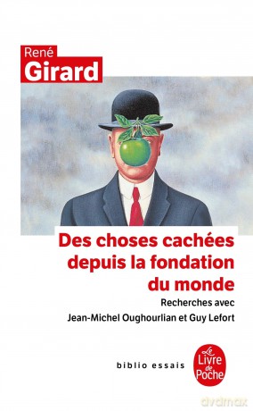 Des choses cachees depuis la fondation du monde (Ldp Bib.Essais) - Rene Girard [KSIĄŻKA]