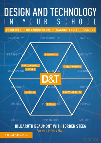 Design and Technology in your School: Principles for Curriculum, Pedagogy and Assessment - Elmore Leonard [KSIĄŻKA]