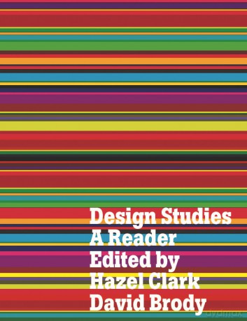 Design Studies: A Reader - Hazel Clark [KSIĄŻKA]