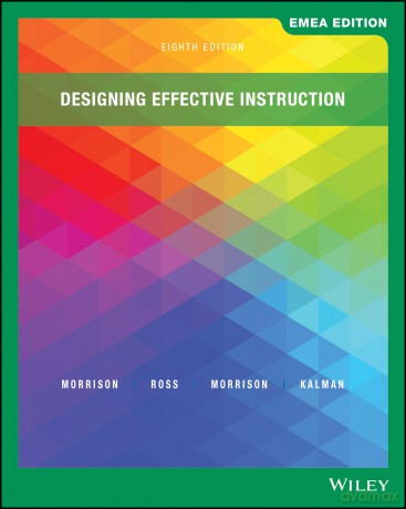 Designing Effective Instruction, EMEA Edition - Gary R. Morrison [KSIĄŻKA]