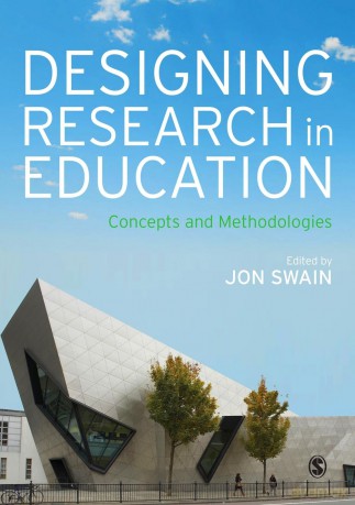 Designing Research in Education: Concepts and Methodologies - Jon Swain [KSIĄŻKA]