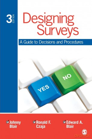 Designing Surveys: A Guide to Decisions and Procedures - Johnny Blair [KSIĄŻKA]