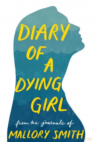 Diary of a Dying Girl: Adapted from Salt in My Soul - Mallory Smith [KSIĄŻKA]
