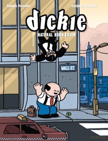Dickie: Natural Born Loser - Pieter de Poortere [KOMIKS]