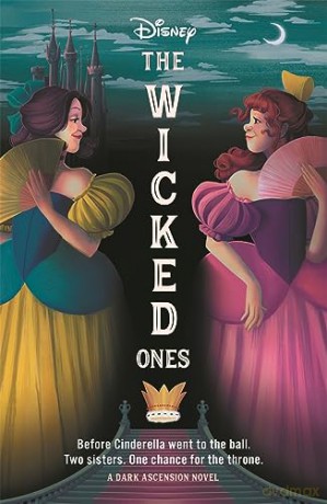 Disney: The Wicked Ones (The Dark Ascension Series, Book 1) - Walt Disney [KSIĄŻKA]