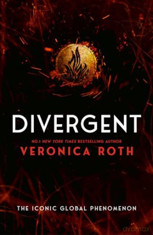 Divergent: The iconic global phenomenon: Book 1 - Veronica Roth [KSIĄŻKA]