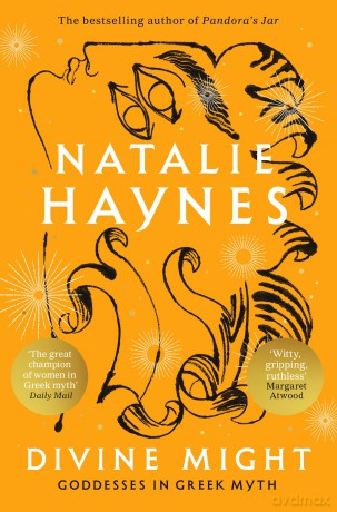 Divine Might: Goddesses in Greek Myth - Natalie Haynes [KSIĄŻKA]