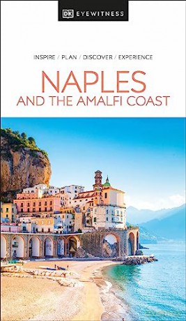 DK Eyewitness Naples and the Amalfi Coast (Travel Guide) - Dk Eyewitness [KSIĄŻKA]