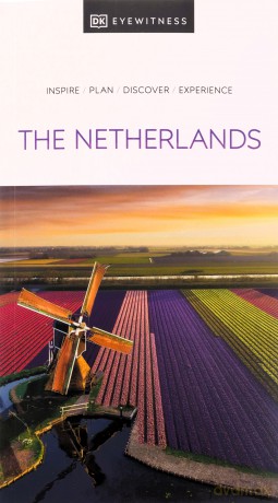 DK Eyewitness The Netherlands (Travel Guide) - Dk Eyewitness [KSIĄŻKA]