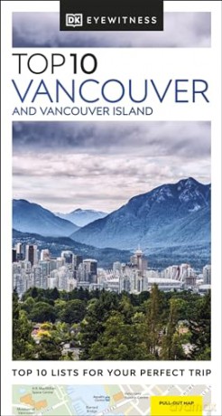 DK Eyewitness Top 10 Vancouver and Vancouver Island (Pocket Travel Guide) [KSIĄŻKA]