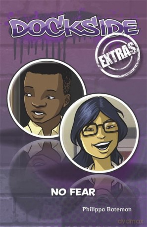 Dockside Extras: No Fear! (Stage 1, Book 4) - Philippa Bateman [KSIĄŻKA]