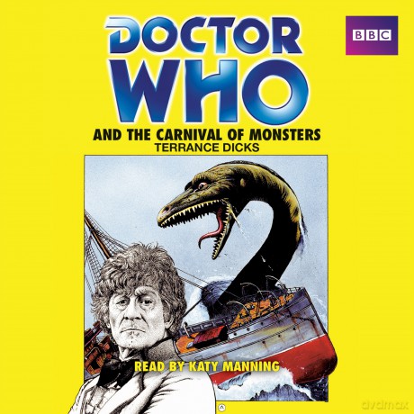 Doctor Who and the Carnival of Monsters: A 3rd Doctor novelisation - Terrance Dicks [KSIĄŻKA]