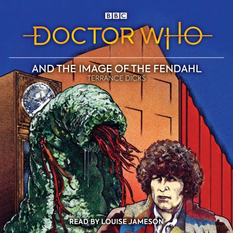 Doctor Who and the Image of the Fendahl: 4th Doctor Novelisation - Terrance Dicks [KSIĄŻKA]