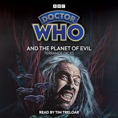Doctor Who and the Planet of Evil: 4th Doctor Novelisation - Terrance Dicks [KSIĄŻKA]