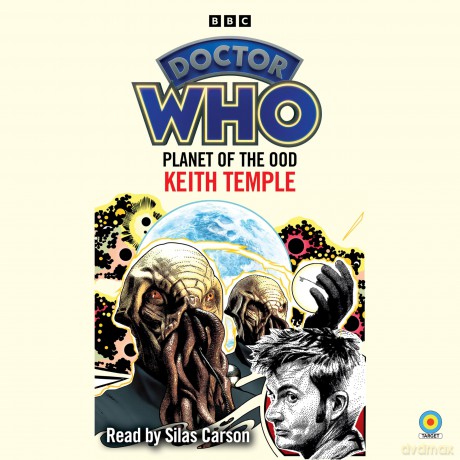 Doctor Who: Planet of the Ood: 10th Doctor Novelisation (BBC Doctor Who) - Keith Temple [KSIĄŻKA]