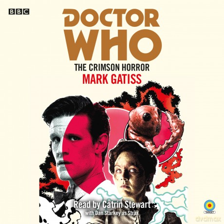 Doctor Who: The Crimson Horror: 11th Doctor Novelisation - Mark Gatiss [KSIĄŻKA]
