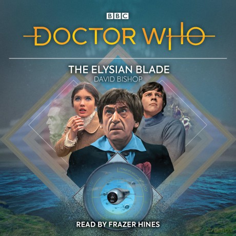 Doctor Who: The Elysian Blade: 2nd Doctor Audio Original - David Bishop [KSIĄŻKA]