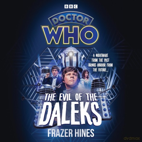 Doctor Who: The Evil of the Daleks: 2nd Doctor Novelisation - Frazer Hines [KSIĄŻKA]