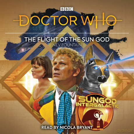 Doctor Who: The Flight of the Sun God: 6th Doctor Audio Original - Nev Fountain [KSIĄŻKA]