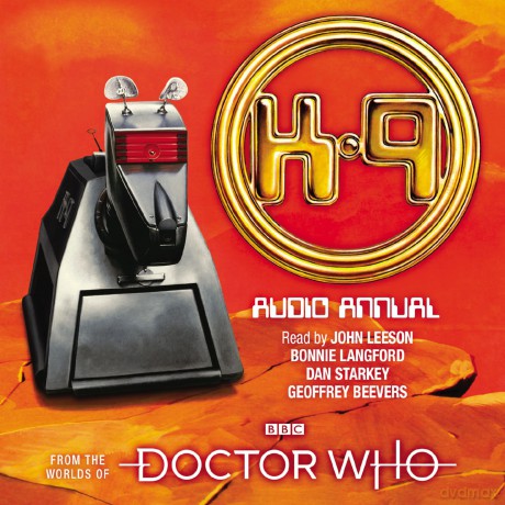 Doctor Who: The K9 Audio Annual: From the Worlds of Doctor Who - Bbc [KSIĄŻKA]