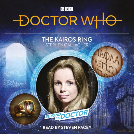Doctor Who: The Kairos Ring: Beyond the Doctor - Stephen Gallagher [KSIĄŻKA]