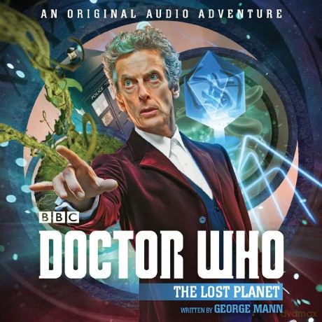Doctor Who: The Lost Planet: 12th Doctor Audio Original - George Mann [KSIĄŻKA]