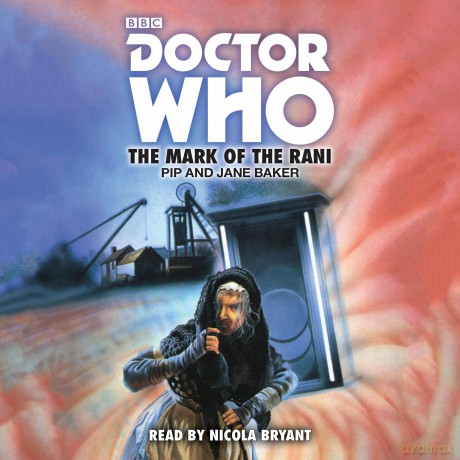 Doctor Who: The Mark of the Rani: 6th Doctor Novelisation - Pip Baker [KSIĄŻKA]