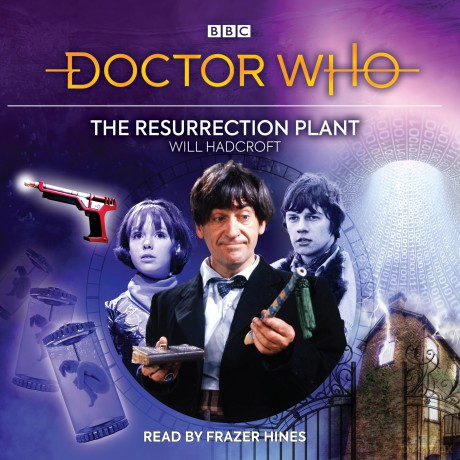 Doctor Who: The Resurrection Plant: 2nd Doctor Audio Original - Will Hadcroft [KSIĄŻKA]