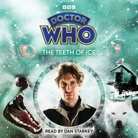 Doctor Who: The Teeth of Ice: 8th Doctor Audio Original - Andrew Lane [KSIĄŻKA]